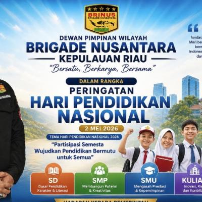 Ketua DPW BRINUS Kepri: Hardiknas 2026 Momentum Bangun Generasi Unggul dan Berkarakter