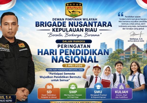 Ketua DPW BRINUS Kepri: Hardiknas 2026 Momentum Bangun Generasi Unggul dan Berkarakter