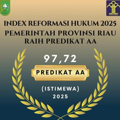 Pemprov Riau Raih Predikat Istimewa Indeks Reformasi Hukum dalam Pembentukan Produk Hukum 2025
