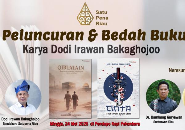 Satupena Riau akan Gelar Peluncuran dan Bedah Buku Karya Dodi Irawan Bakaghojoo